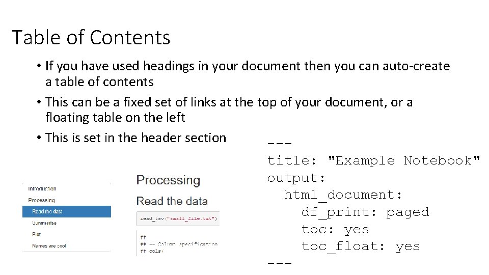 Table of Contents • If you have used headings in your document then you