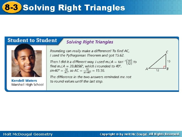 8 -3 Solving Right Triangles Holt Mc. Dougal Geometry 