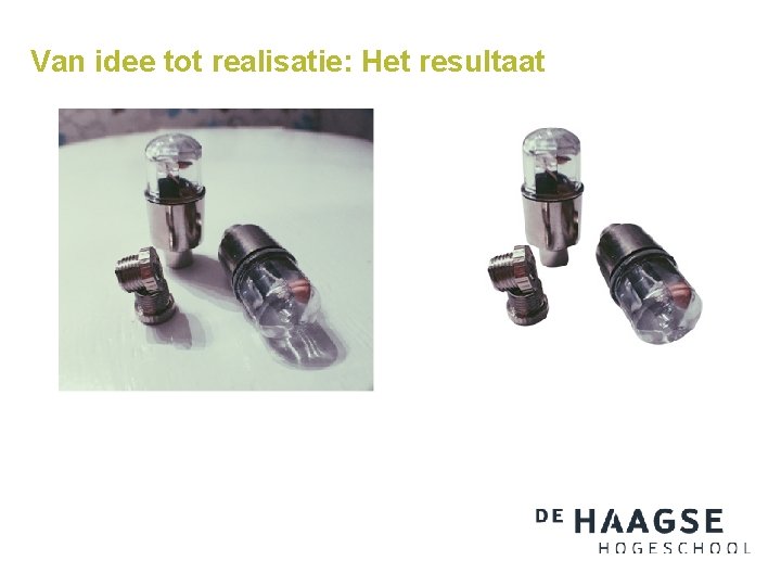 Van idee tot realisatie: Het resultaat 