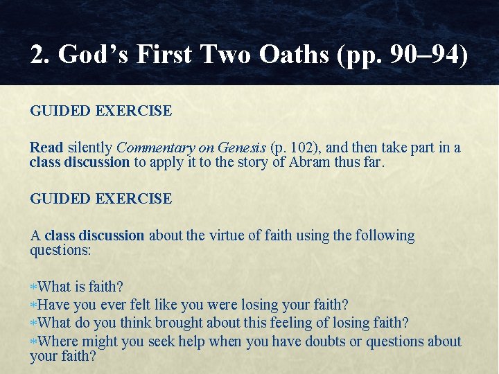 2. God’s First Two Oaths (pp. 90– 94) GUIDED EXERCISE Read silently Commentary on