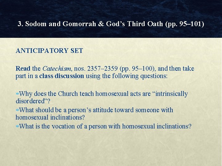 3. Sodom and Gomorrah & God’s Third Oath (pp. 95– 101) ANTICIPATORY SET Read
