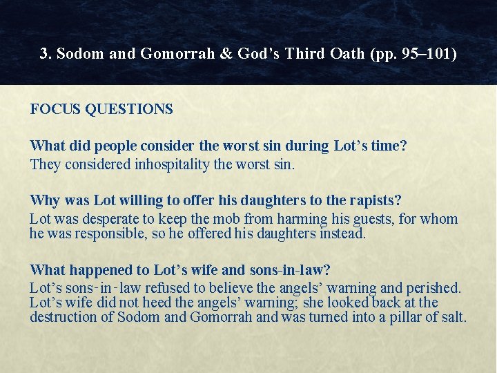 3. Sodom and Gomorrah & God’s Third Oath (pp. 95– 101) FOCUS QUESTIONS What