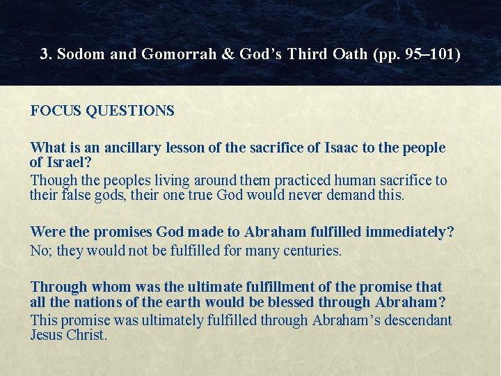 3. Sodom and Gomorrah & God’s Third Oath (pp. 95– 101) FOCUS QUESTIONS What