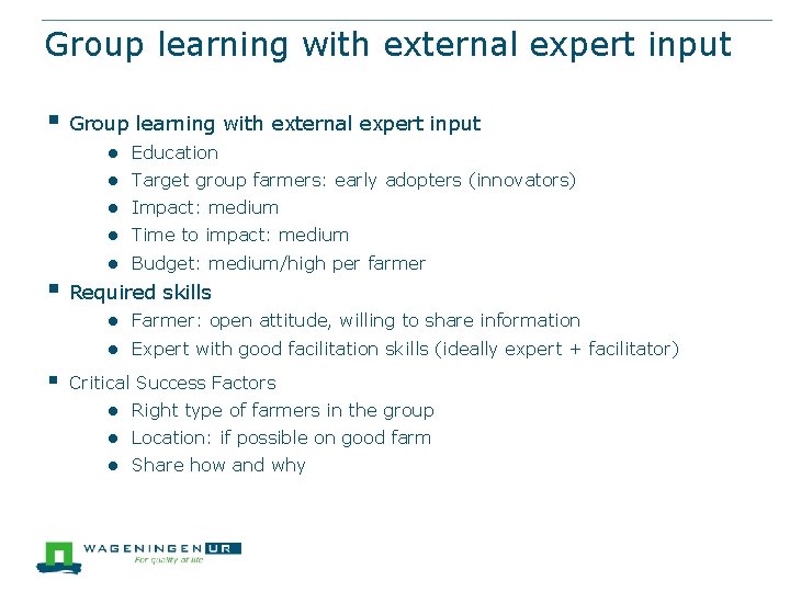 Group learning with external expert input § Group learning with external expert input ●