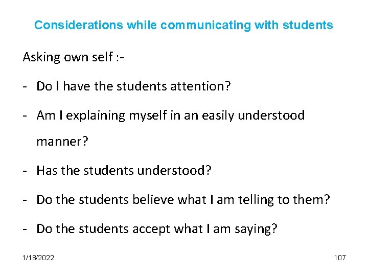 Considerations while communicating with students Asking own self : - - Do I have