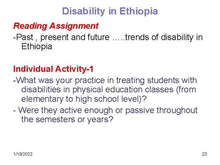 Disability in Ethiopia Reading Assignment -Past , present and future …. . trends of