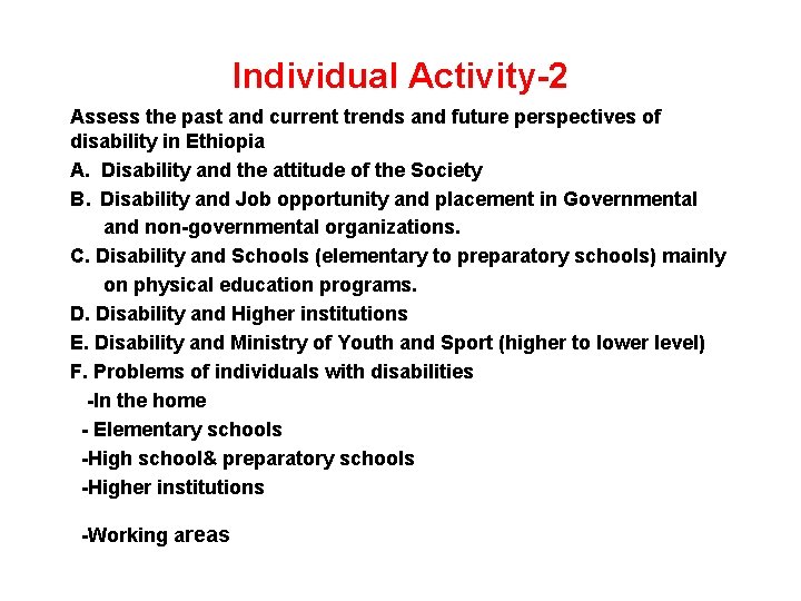 Individual Activity-2 Assess the past and current trends and future perspectives of disability in