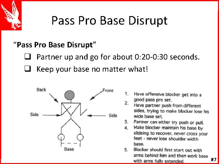 Pass Pro Base Disrupt “Pass Pro Base Disrupt” q Partner up and go for