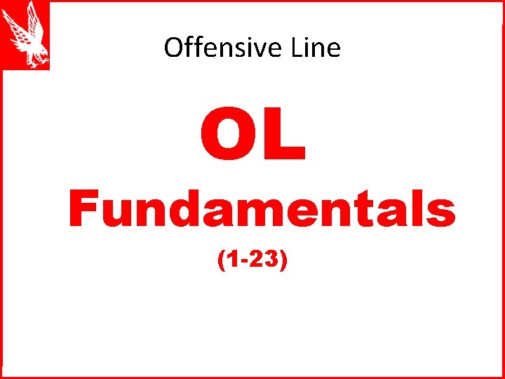 Offensive Line OL Fundamentals (1 -23) 