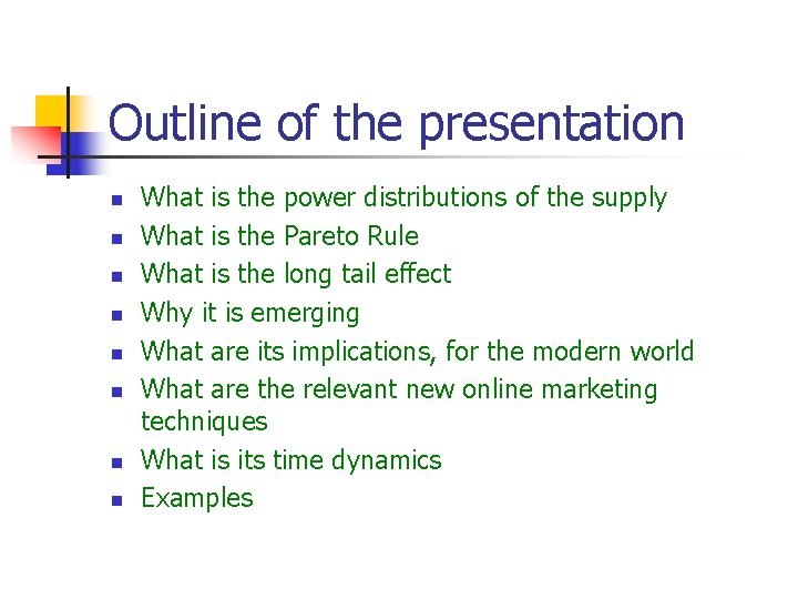Outline of the presentation n n n n What is the power distributions of
