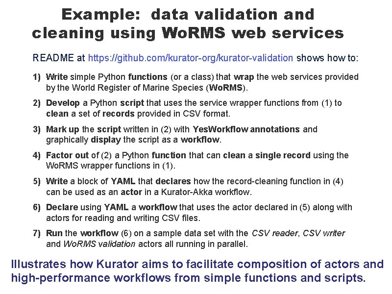 Example: data validation and cleaning using Wo. RMS web services README at https: //github.