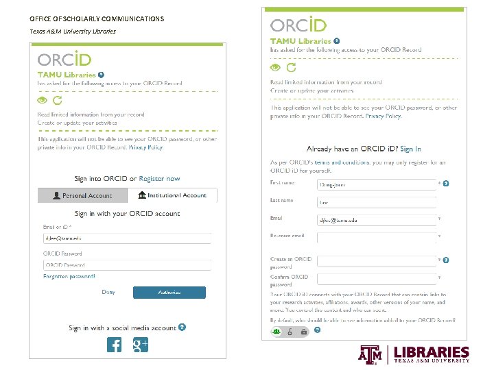 OFFICE OF SCHOLARLY COMMUNICATIONS Texas A&M University Libraries 