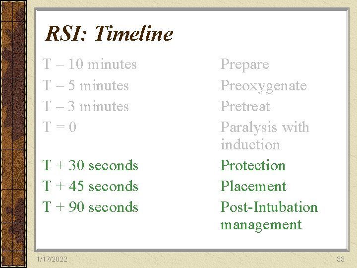 RSI: Timeline T – 10 minutes T – 5 minutes T – 3 minutes