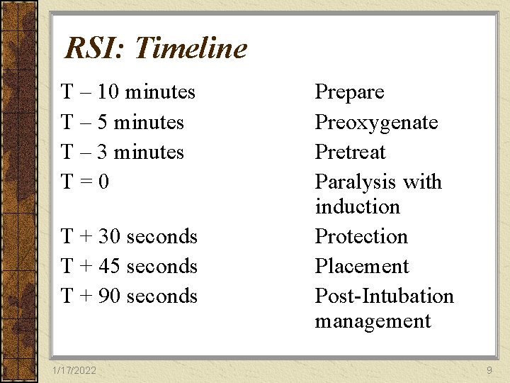 RSI: Timeline T – 10 minutes T – 5 minutes T – 3 minutes