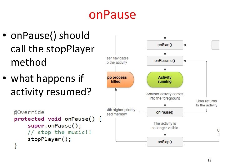 on. Pause • on. Pause() should call the stop. Player method • what happens