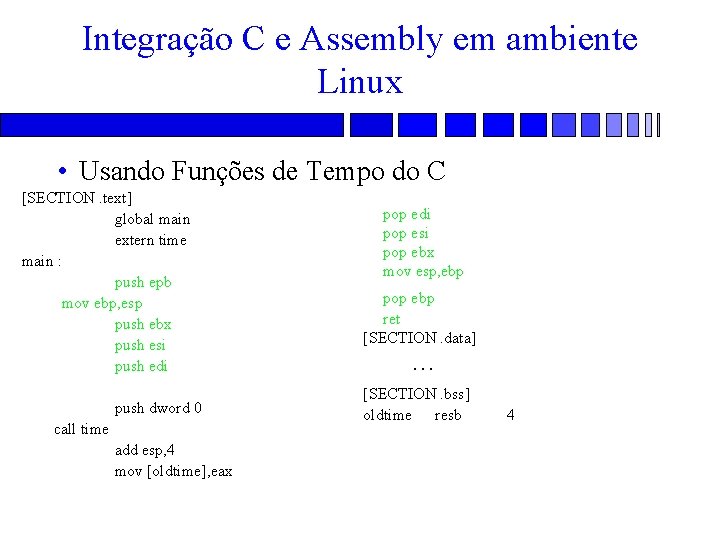 Integração C e Assembly em ambiente Linux • Usando Funções de Tempo do C