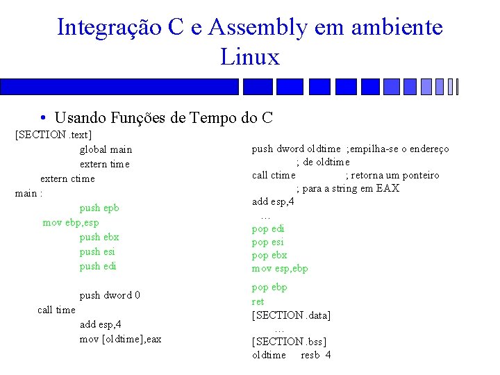 Integração C e Assembly em ambiente Linux • Usando Funções de Tempo do C