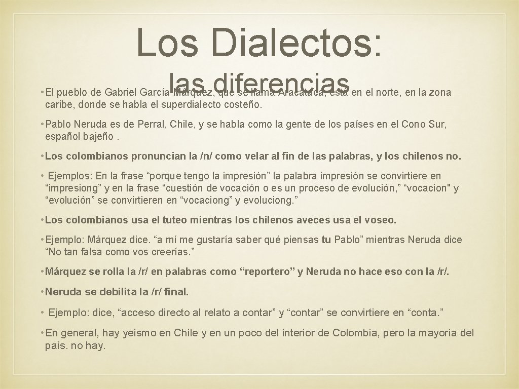 Los Dialectos: las diferencias • El pueblo de Gabriel García Márquez, que se llama