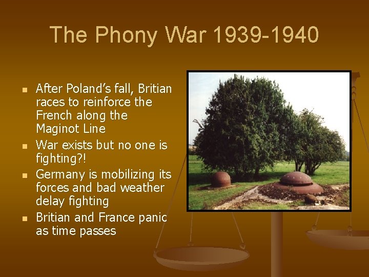 The Phony War 1939 -1940 n n After Poland’s fall, Britian races to reinforce