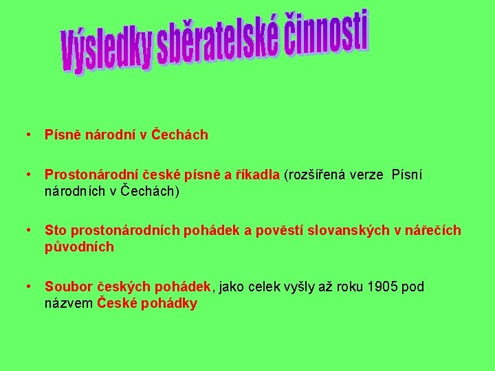 • Písně národní v Čechách • Prostonárodní české písně a říkadla (rozšířená verze