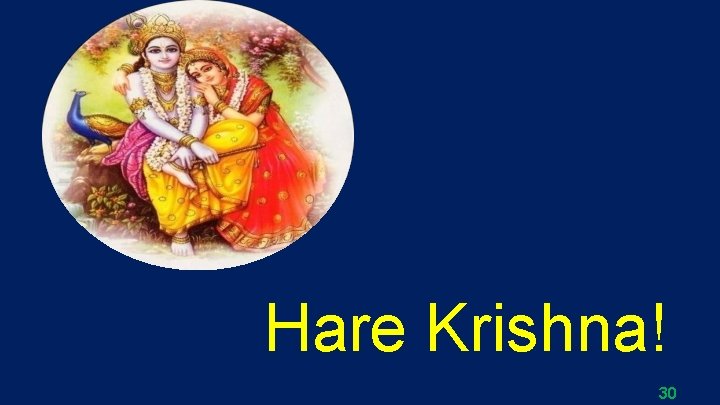 Hare Krishna! 30 