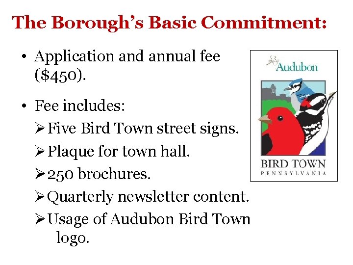 The Borough’s Basic Commitment: • Application and annual fee ($450). • Fee includes: ØFive