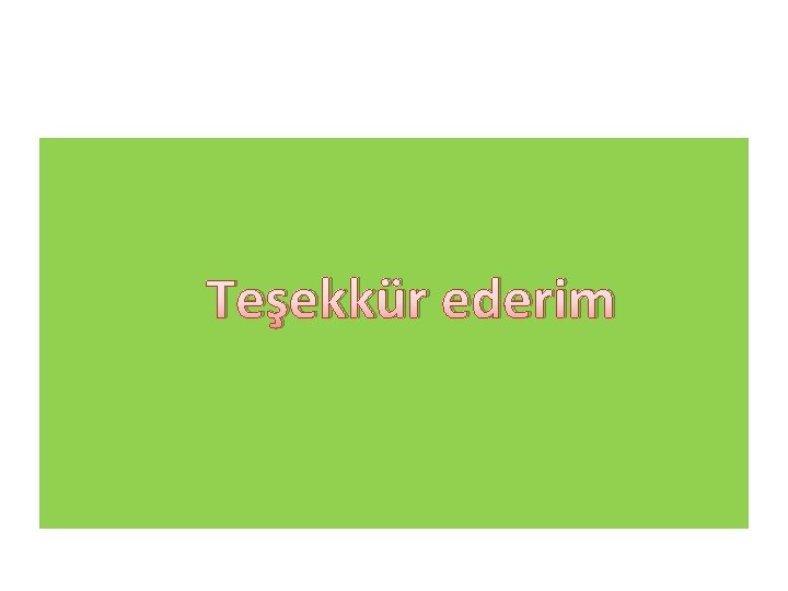 Teşekkür ederim 