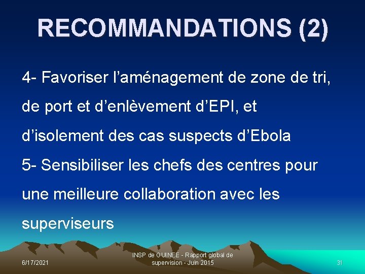 RECOMMANDATIONS (2) 4 - Favoriser l’aménagement de zone de tri, de port et d’enlèvement