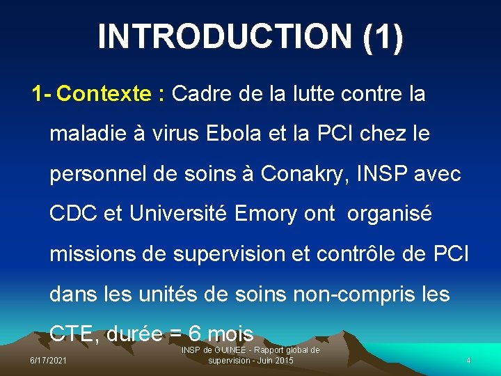 INTRODUCTION (1) 1 - Contexte : Cadre de la lutte contre la maladie à