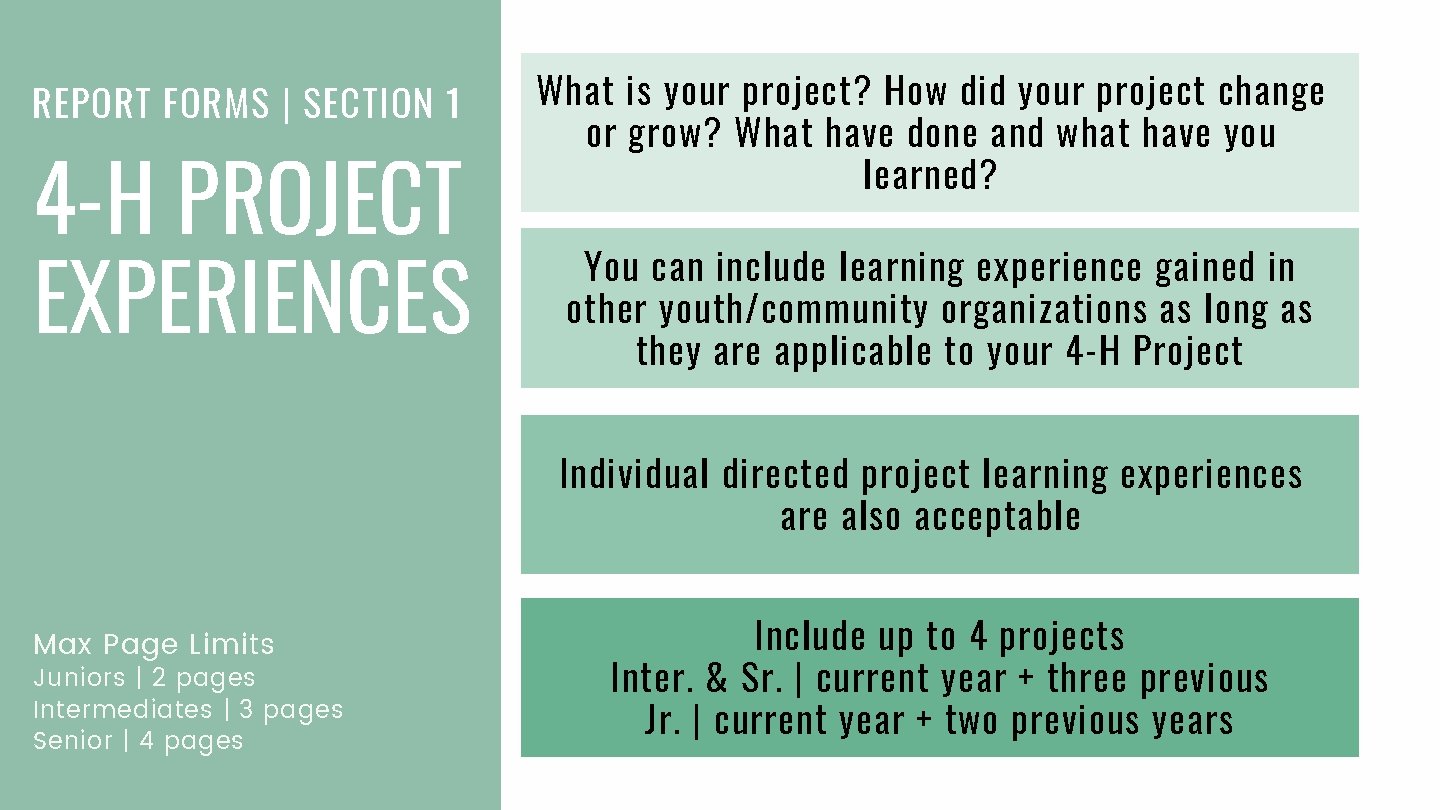 REPORT FORMS | SECTION 1 4 -H PROJECT EXPERIENCES What is your project? How