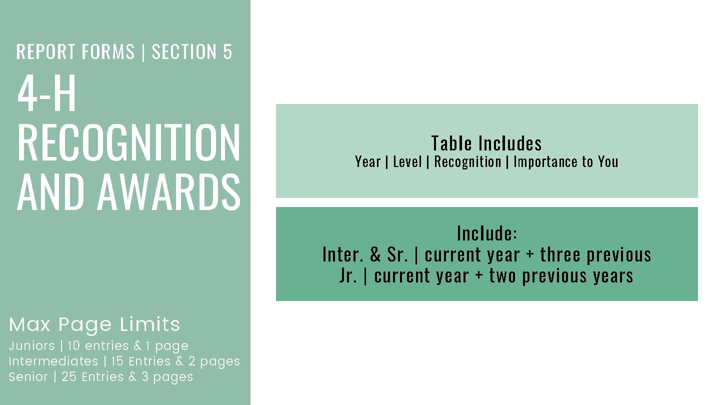REPORT FORMS | SECTION 5 4 -H RECOGNITION AND AWARDS Max Page Limits Juniors