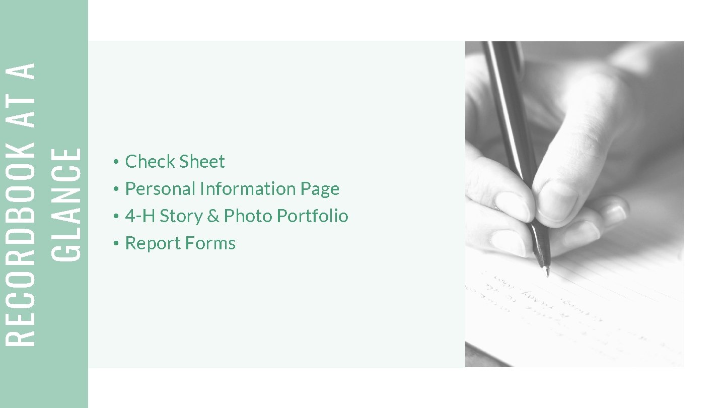 RECORDBOOK AT A GLANCE • Check Sheet • Personal Information Page • 4 -H
