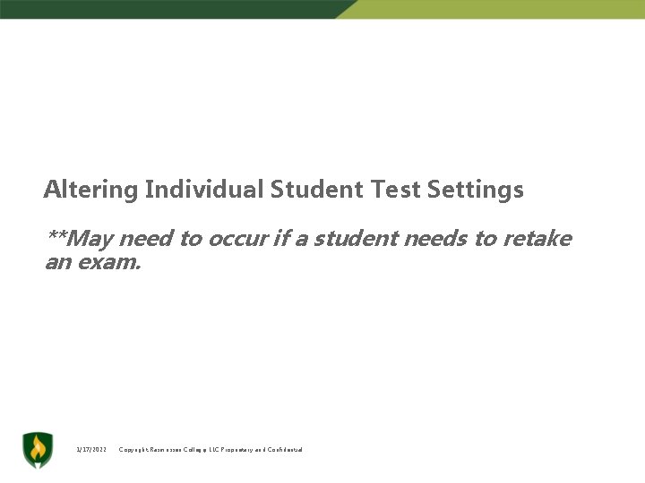 Altering Individual Student Test Settings **May need to occur if a student needs to