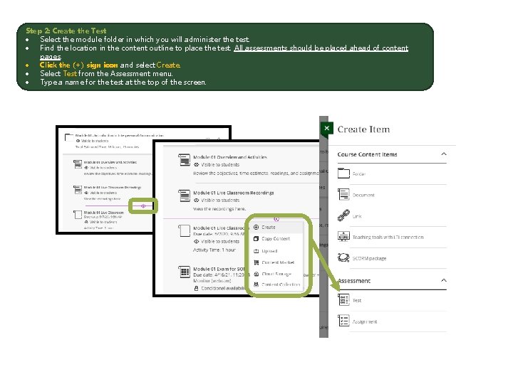Step 2: Create the Test Select the module folder in which you will administer