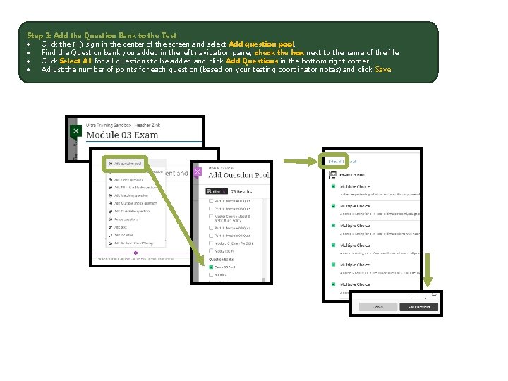 Step 3: Add the Question Bank to the Test Click the (+) sign in