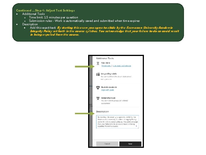 Continued …Step 4: Adjust Test Settings Additional Tools o Time limit: 1. 5 minutes