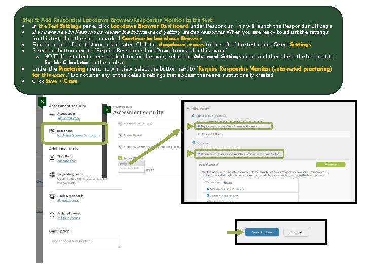 Step 5: Add Respondus Lockdown Browser/Respondus Monitor to the test In the Test Settings