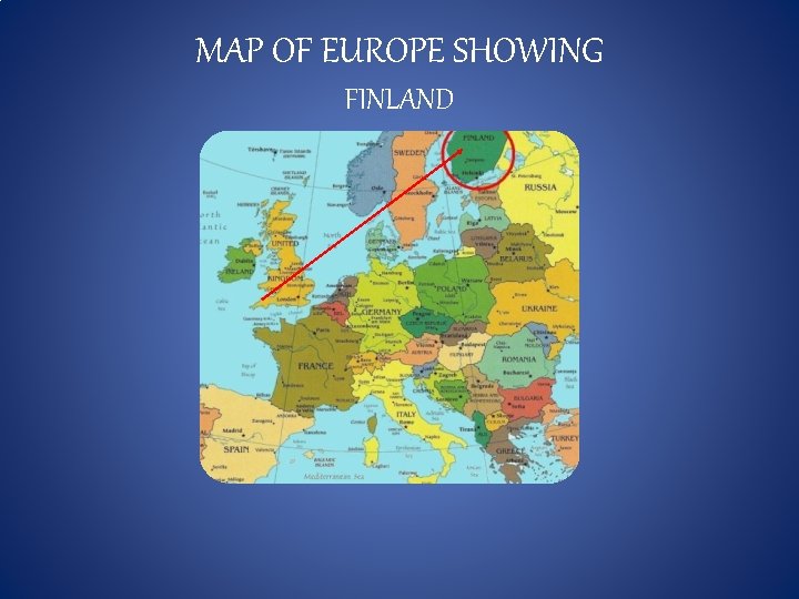 MAP OF EUROPE SHOWING FINLAND 