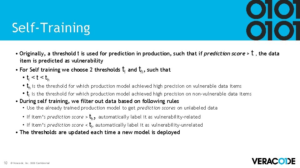 Self-Training • Originally, a threshold t is used for prediction in production, such that Self-Training • Originally, a threshold t is used for prediction in production, such that