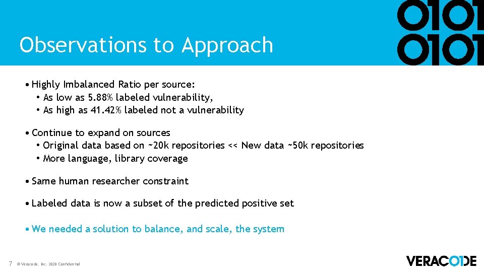 Observations to Approach • Highly Imbalanced Ratio per source: • As low as 5. Observations to Approach • Highly Imbalanced Ratio per source: • As low as 5.