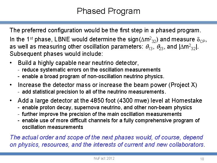 Phased Program The preferred configuration would be the first step in a phased program.