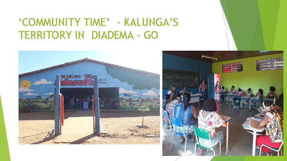 ‘COMMUNITY TIME’ - KALUNGA’S TERRITORY IN DIADEMA - GO 