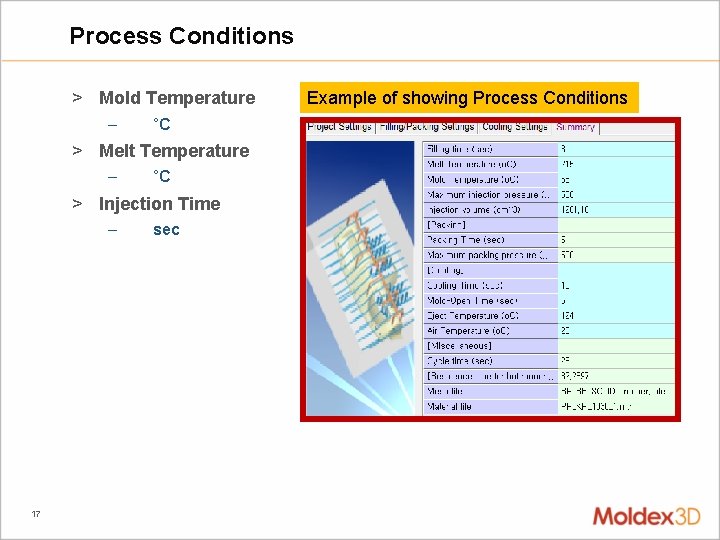 Process Conditions > Mold Temperature – °C > Melt Temperature – °C > Injection
