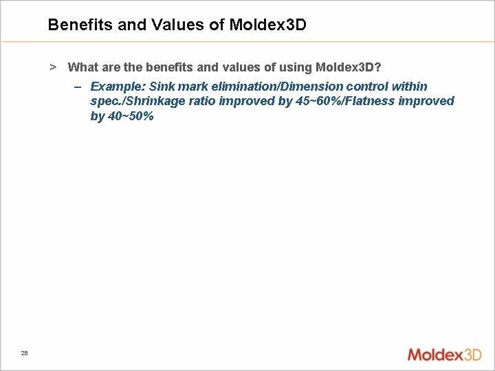 Benefits and Values of Moldex 3 D > What are the benefits and values