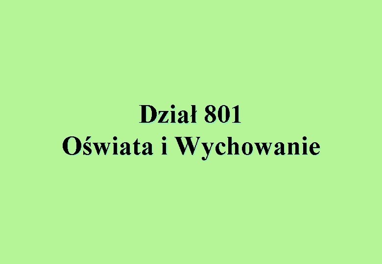 Dział 801 Oświata i Wychowanie 