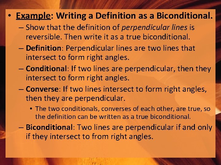  • Example: Writing a Definition as a Biconditional. – Show that the definition