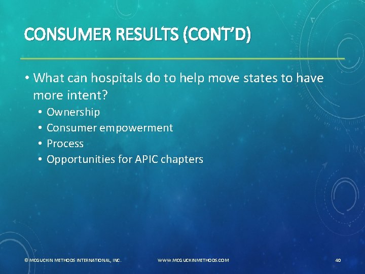 CONSUMER RESULTS (CONT’D) • What can hospitals do to help move states to have