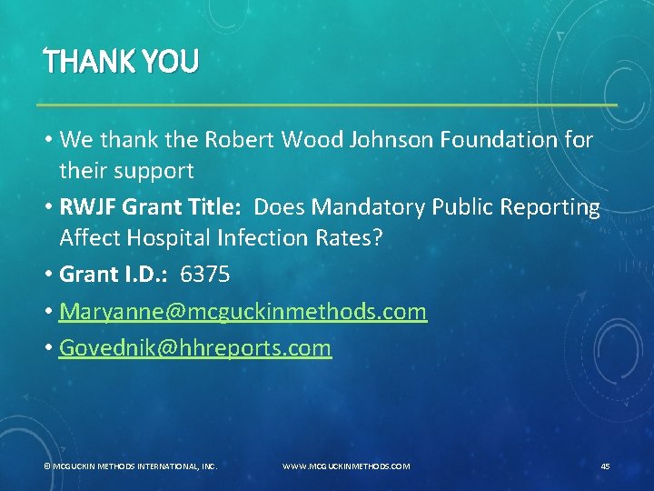THANK YOU • We thank the Robert Wood Johnson Foundation for their support •