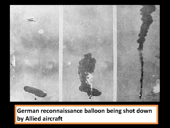 German reconnaissance balloon being shot down by Allied aircraft 