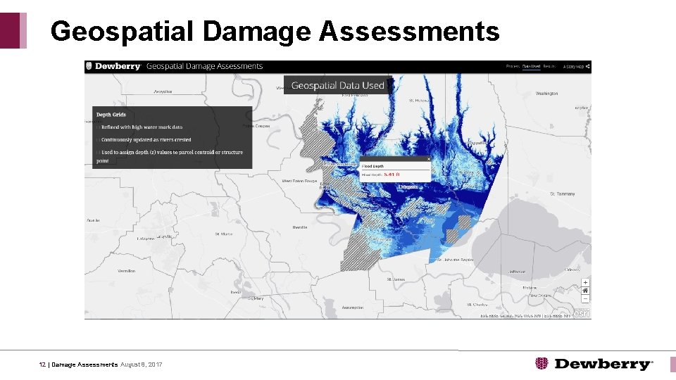 Geospatial Damage Assessments 12 | Damage Assessments August 8, 2017 